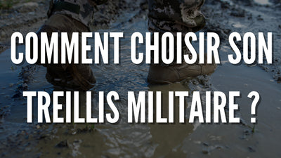 Comment choisir son treillis militaire ?